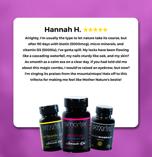 A five star review left by Hannah H. For smarter Hair, Skin, and Nails combo pack.